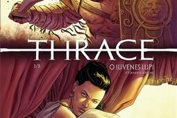 Thrace. Vol. 1. O iuvenes lupi. O jeunes loups.jpg