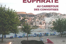 Tigre et Euphrate : au carrefour des convoitises.jpg