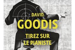 Tirez sur le pianiste_Gallimard_9782073063359.jpg