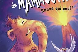 Tonnerre de mammouth Vol 3 Sauve qui peut _Sarbacane_9791040806905.jpg