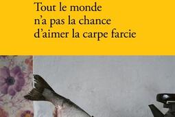 Tout le monde na pas la chance daimer la carpe f_Verdier_9782378561789.jpg