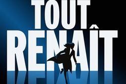 Tout renait_Fleuve editions_9782265158436.jpg