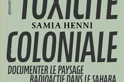 Toxicite coloniale  documenter le paysage radioa_Ed B42_9782494983410.jpg