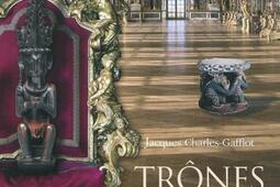 Trônes en majesté : l'autorité et son symbole.jpg
