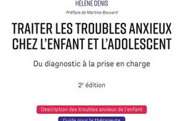 Traiter les troubles anxieux chez l'enfant et l'adolescent : du diagnostic à la prise en charge.jpg