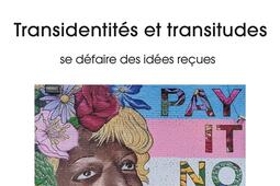Transidentités et transitudes : se défaire des idées reçues.jpg