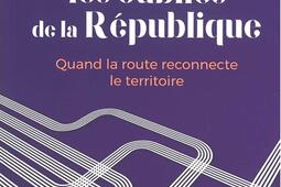 Transports : les oubliés de la République : quand la route reconnecte le territoire.jpg