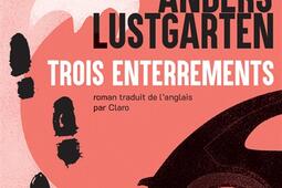 Trois enterrements_Actes Sud_9782330208837.jpg