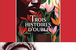 Trois histoires doubli_Viviane Hamy_9782381401720.jpg