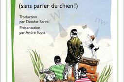 Trois hommes dans un bateau  sans parler du chien_Flammarion_9782081366701.jpg