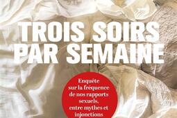 Trois soirs par semaine  enquete sur la frequen_Grasset_9782246833307.jpg