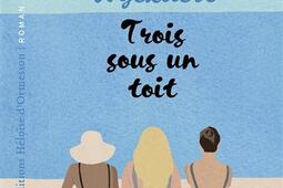 Trois sous un toit_Ed Heloise dOrmesson_9782487819054.jpg