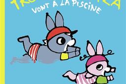 Trotro et Zaza Trotro et Zaza vont a la piscine_GallimardJeunesse Giboulees_9782075217804.jpg