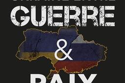 Ukraine entre guerre & paix.jpg