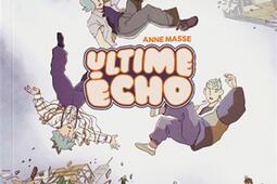 Ultime echo_Bubble editions_9782958030360.jpg
