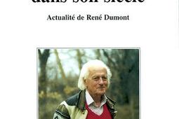 Un agronome dans son siècle : actualité de René Dumont.jpg