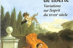 Un air de liberté : variations sur l'esprit du XVIIIe siècle.jpg