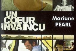 Un coeur invaincu : la vie et la mort courageuses de mon mari Daniel Pearl.jpg