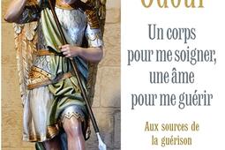 Un corps pour me soigner une ame pour me guerir_Albin Michel_9782226508133.jpg