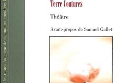 Un fleuve au-dessus de la tête : théâtre. Terre coutures.jpg