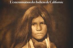 Un genocide americain  lextermination des Indi_Albin Michel_9782226450760.jpg