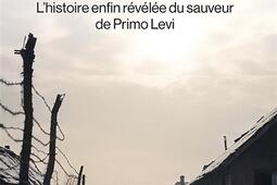 Un homme sans mots  lhistoire enfin revelee du sauveur de Primo Levi_Lattes_9782709672788.jpg