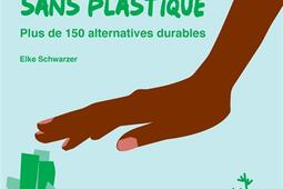 Un jardin sans plastique : plus de 150 alternatives durables.jpg