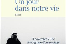 Un jour dans notre vie : récit.jpg