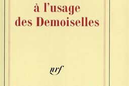 Un monde a lusage des demoiselles_Gallimard.jpg