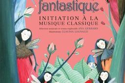 Un monde fantastique  initiation a la musique cl_La Montagne secrete_9782924217283.jpg