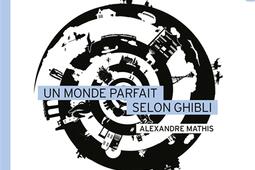 Un monde parfait selon Ghibli.jpg