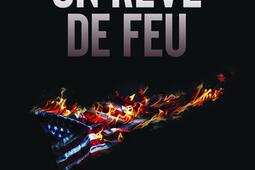 Un reve de feu  orgueil tourments et heroisme_Cherche Midi_9782749181752.jpg