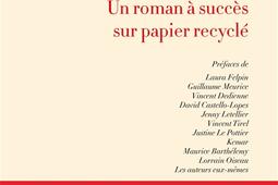 Un roman a succes sur papier recycle_la Tengo editions_9782354613013.jpg