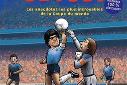 Un truc de foot Les anecdotes les plus incroyable_Jungle_9782822249560.jpg