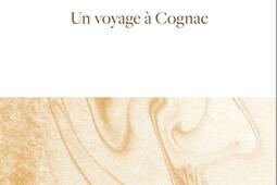 Un voyage à Cognac.jpg