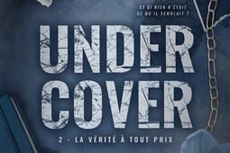 Undercover Vol 2 La verite a tout prix_Celeste_9782487392724.jpg