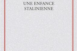 Une Enfance stalinienne_PUF_9782130377351.jpg