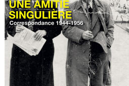 Une amitie singuliere  correspondance 19441956_Presses universitaires de Lyon_9782729714710.jpg