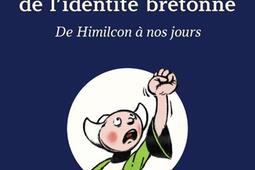 Une brève histoire de l'identité bretonne : de Himilcon à nos jours.jpg