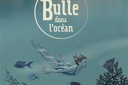 Une bulle dans locean_Fabert_9782849227732.jpg