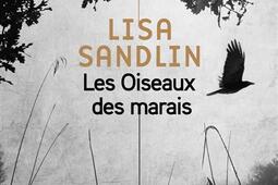 Une enquête de Delpha Wade et Tom Phelan. Les oiseaux des marais.jpg