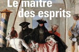 Une enquête de Flavio Foscarini. Le maître des esprits.jpg