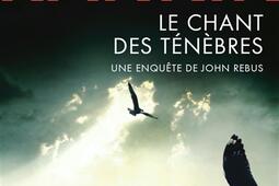 Une enquête de John Rebus. Le chant des ténèbres.jpg