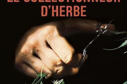 Une enquête de l'inspecteur Jaime Ramos. Le collectionneur d'herbe.jpg