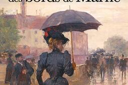 Une enquete dHippolyte Salvignac Les noyes des bords de Marne  roman historique_Ed De Boree_9782812939594.jpg