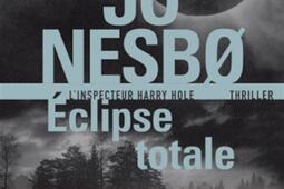 Une enquete de linspecteur Harry Hole Eclipse t_Gallimard_9782073087904.jpg