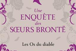 Une enquete des soeurs Brontë Vol 2 Les os du diable_Hauteville_9782381225814.jpg