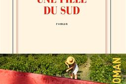 Une fille du Sud_Gallimard_9782073038890.jpg