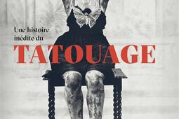 Une histoire inedite du tatouage_Pyramyd editions_9782350176284.jpg