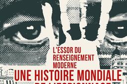 Une histoire mondiale de lespionnage  lessor du_Nouveau Monde editions_Ministere des Armees_9782380946970.jpg